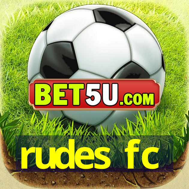 rudes fc